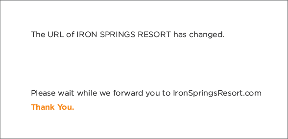 Iron Springs Resort has moved.
